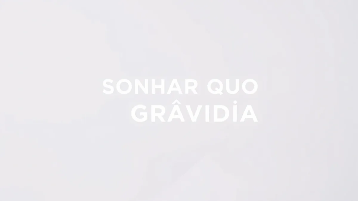 Significado de Sonhar que Está Grávida: Interpretação